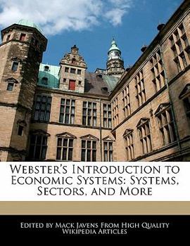 Webster's Introduction to Economic Systems : Systems, Sectors, and More