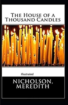 The House of a Thousand Candles Illustrated