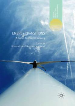 Paperback Energy Transitions: A Socio-Technical Inquiry Book