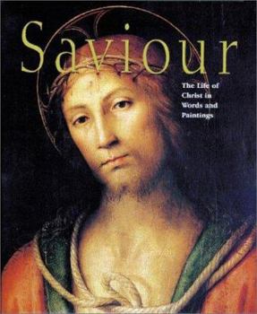 Hardcover Saviour: The Life of Christ in Words and Paintings Book