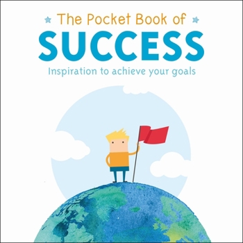 Paperback The Pocket Book of Success: Inspiration to Achieve Your Goals Book