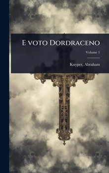 Hardcover E voto Dordraceno [Dutch] Book