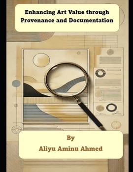 Paperback Enhancing Art Value through Provenance and Documentation Book
