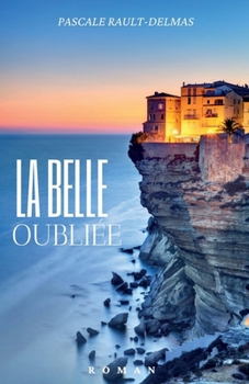 Paperback La Belle oubliée [French] Book