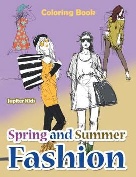 Paperback Spring and Summer Fashion Coloring Book