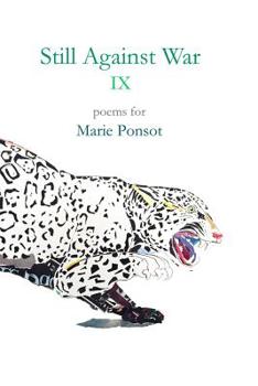 Paperback Still Against War IX: Poems for Marie Ponsot Book