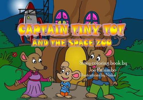 Captain Tiny Tot and the Space Zoo