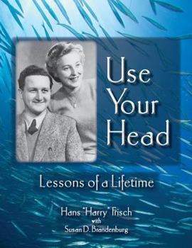 Paperback Use Your Head: Lessons of a Lifetime Book