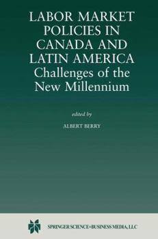 Paperback Labor Market Policies in Canada and Latin America: Challenges of the New Millennium Book