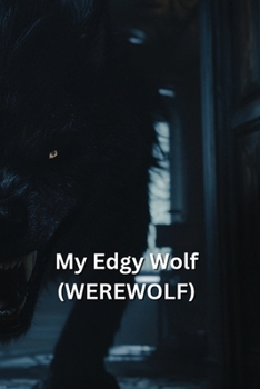 Paperback My Edgy Wolf (WEREWOLF) Book