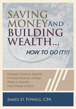 Paperback Saving Money and Building Wealth...: How To Do It! Book
