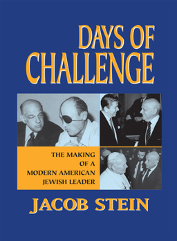 Hardcover Days of Challenge: The Making of a Modern American Jewish Leader Book