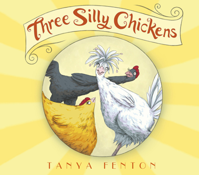 Paperback Three Silly Chickens Book