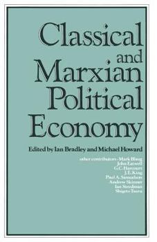 Paperback Classical and Marxian Political Economy: Essays in Honour of Ronald L. Meek Book