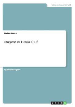 Paperback Exegese zu Hosea 4, 1-6 [German] Book