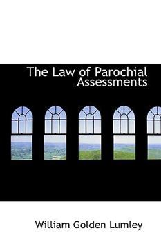 Paperback The Law of Parochial Assessments Book