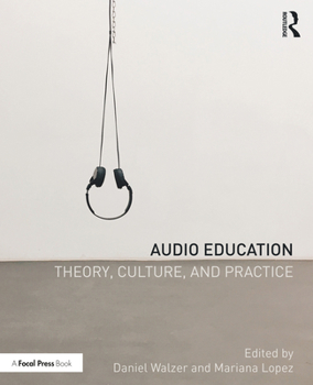 Paperback Audio Education: Theory, Culture, and Practice Book