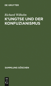 Hardcover K'Ungtse Und Der Konfuzianismus [German] Book