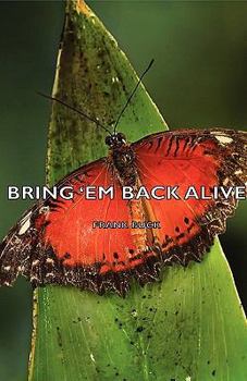 Hardcover Bring 'em Back Alive Book