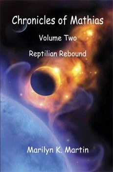 Paperback Chronicles of Mathias - Volume Two: Reptilian Rebound Book
