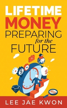 Paperback Lifetime Money: Preparing for the Future Book