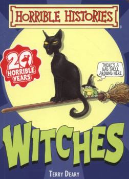 Witches - Book #3 of the Horrible Histories Handbooks