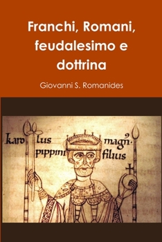 Paperback Franchi, Romani, feudalesimo e dottrina [Italian] Book