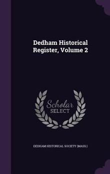 Hardcover Dedham Historical Register, Volume 2 Book