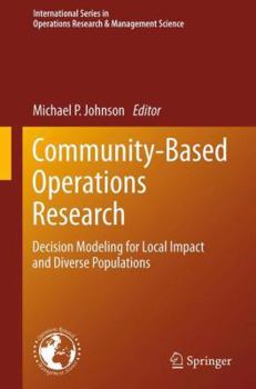 Paperback Community-Based Operations Research: Decision Modeling for Local Impact and Diverse Populations Book
