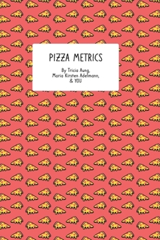 Paperback Pizza Metrics: A Data-Focused Food-Rating Journal Book