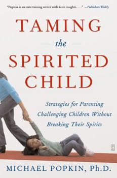 Paperback Taming the Spirited Child Book
