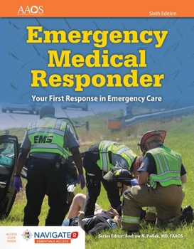 Paperback Emergency Medical Responder: Your First Response in Emergency Care Includes Navigate 2 Essentials Access: Your First Response in Emergency Care Includ Book