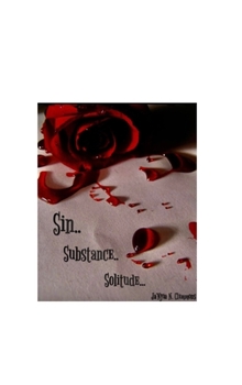 Hardcover Sin.. Substance.. Solitude.. Book