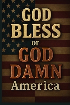 Paperback God BLESS or DAMN America? Book