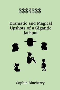 Paperback Dramatic and Magical Upshots of a Gigantic Jackpot Book