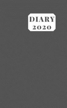 Diary 2020: 5x8  week to a page planner with 12 monthly planners. Lined paper pages after diary for all your notes. Perfect for general use, small business owners and students. Sleek matte grey design