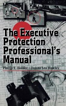 Hardcover The Executive Protection Professional's Manual Book