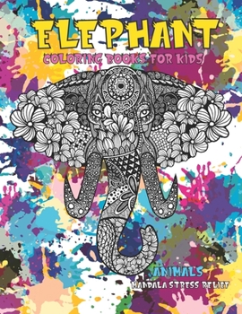 Paperback Animals Coloring Books for Kids - Mandala Stress Relief - Elephant Book