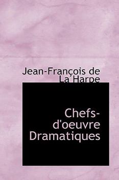 Paperback Chefs-D'Oeuvre Dramatiques Book