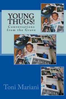Paperback Young Thugs: Conversations from the Grave Book