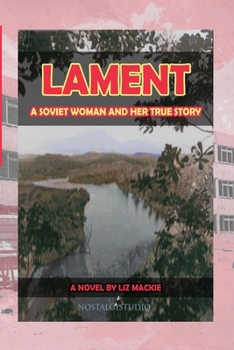 Paperback Lament: A Soviet Woman and Her True Story Book