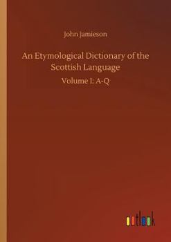 Paperback An Etymological Dictionary of the Scottish Language Book