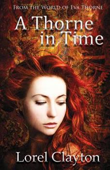 A Thorne in Time: An Eva Thorne Prequel Novella - Book  of the Eva Thorne