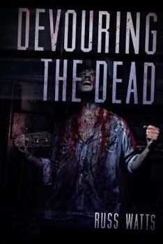 Paperback Devouring The Dead: A Zombie Novel Book