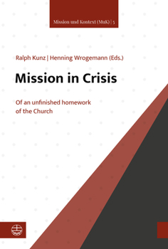 Paperback Mission in Crisis: The Unfinished Homework of the Church Book
