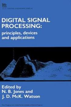 Hardcover Digital Signal Processing: Principles, Devices and Applications Book
