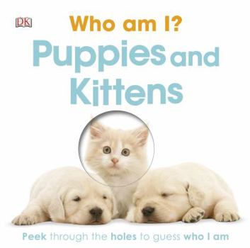 Board book Who Am I? Puppies and Kittens Book