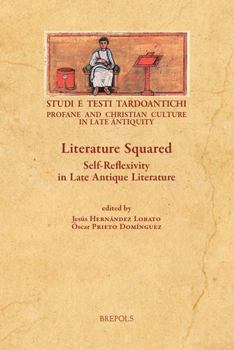 Paperback Literature Squared: Self-Reflexivity in Late Antique Literature [French] Book