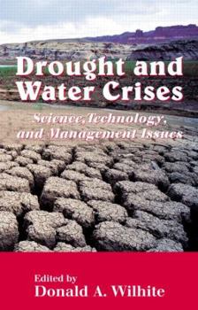 Hardcover Drought and Water Crises: Science, Technology, and Management Issues Book