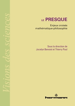 Paperback Le presque: Enjeux croisés mathématique-philosophie [French] Book